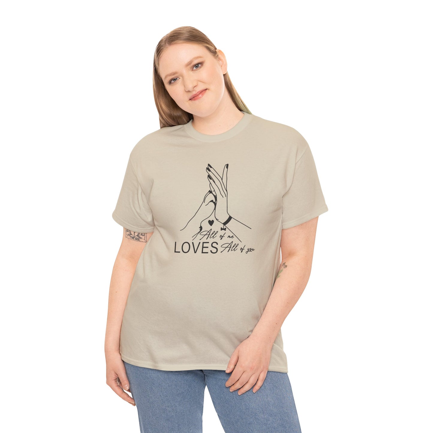T-Shirt Unisex - All of me loves all of you