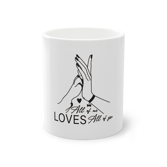 Tasse - All of me loves all of you