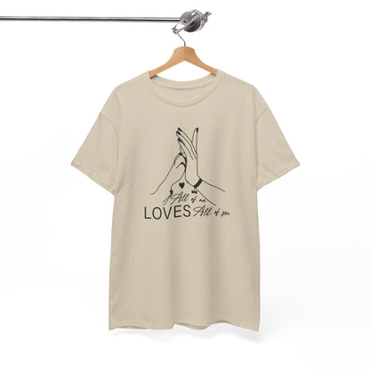 T-Shirt Unisex - All of me loves all of you