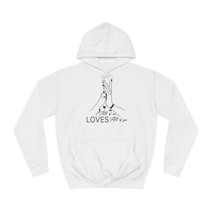 Hoodie Unisex - All of me loves all of you