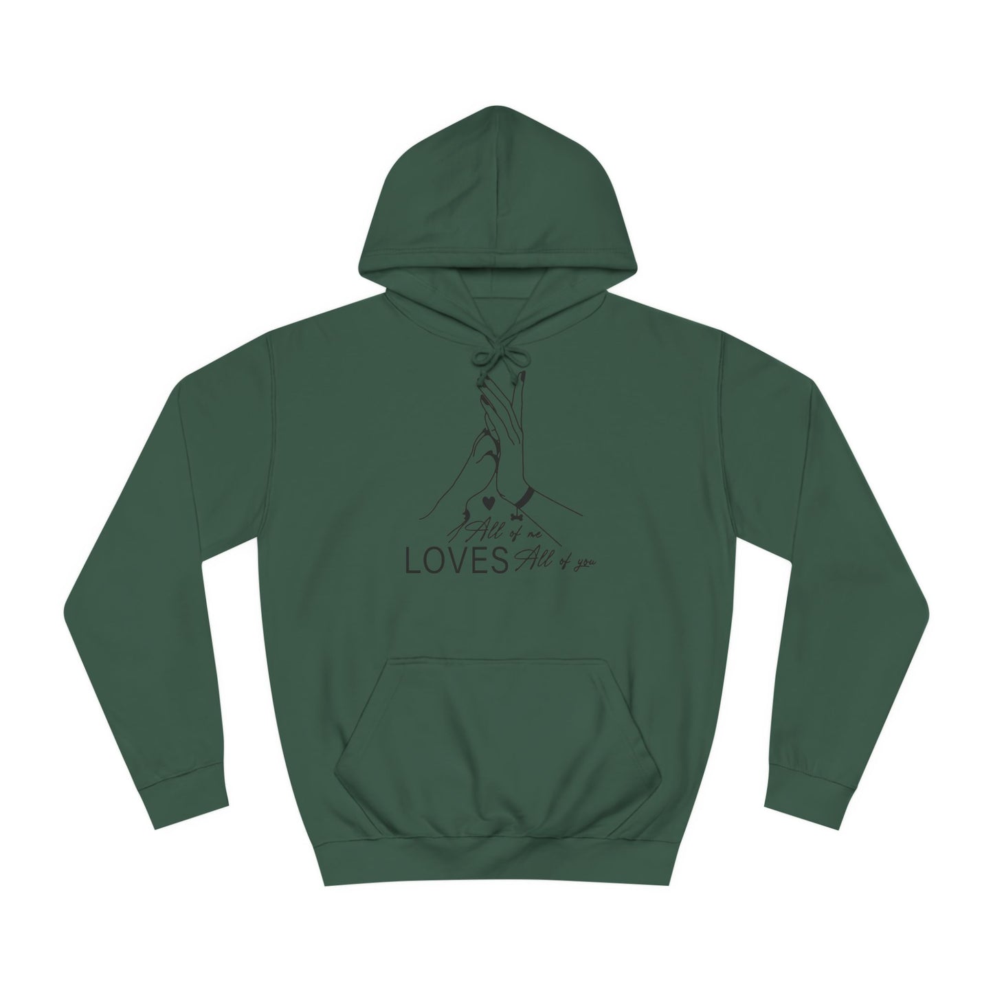 Hoodie Unisex - All of me loves all of you